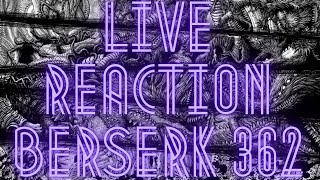 Berserk Chapter 362 Reaction  GAISERIC Season [upl. by Nirtak]