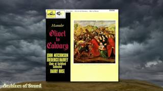 quotOlivet to Calvaryquot John Maunder LP 1964  Guildford Cathedral Choir Barry Rose [upl. by Nets]