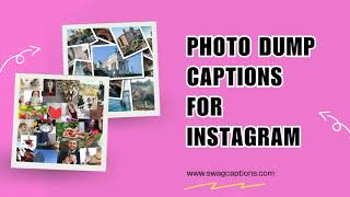 Photo Dump Captions for Instagram [upl. by Egbert855]