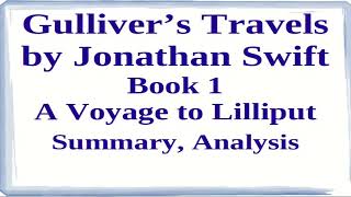 Gulliver’s Travels by Jonathan Swift Book 1  A Voyage to Lilliput  Summary Analysis [upl. by Niuqaoj266]