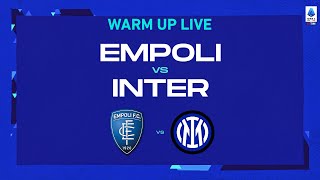 🔴 LIVE  Warm up  EmpoliInter  Serie A TIM 202223 [upl. by Adriana]