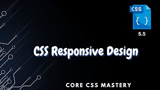 Responsive Web Design  Core CSS Mastery 55 [upl. by Adnert828]