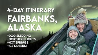 4Day Itinerary Fairbanks Alaska Winter [upl. by Bortman933]