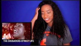 The Crusaders wRandy Crawford  Street Life DayOne Reacts [upl. by Amata166]