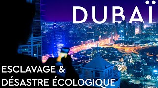 DUBAÏ  LUXE INCONSCIENT ET INHUMAIN  DOCUMENTAIRE INEDIT [upl. by Luas]