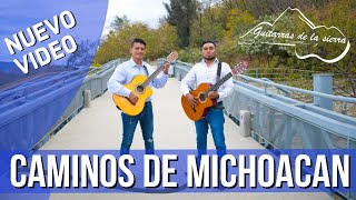 Caminos de Michoacán  Guitarras de la Sierra [upl. by Merete]