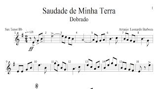 Partitura  Saudade de Minha Terra Saxofone Tenor em Sib [upl. by Lattimer75]