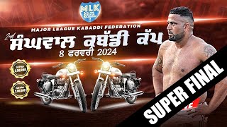 Super Final  Sanghwal Jalandhar  MLK Kabaddi Cup 2024 Live Now [upl. by Suedama]