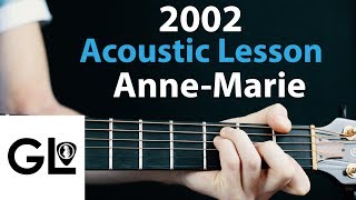 2002  Anne Marie Acoustic Guitar LessonTutorial 🎸How To Play ChordsRhythms [upl. by Gora29]