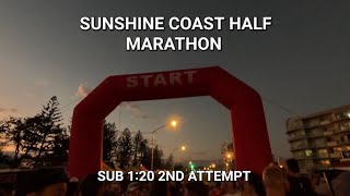 Sunshine Coast Half Marathon 2023  Sub 120 Attempt [upl. by Matuag]