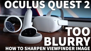 Oculus Quest 2 Blurry  4 Easy Tips to Fix Blurry Oculus Quest 2  Oculus Looks Blurry Solved [upl. by Suanne]