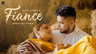 Fiance Official VideoGuri Lahoria Devilo  Latest Punjabi Songs 2024  New Punjabi Songs 2024 [upl. by Ruthy]