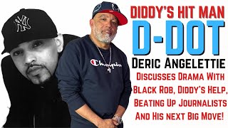 Hit Man Deric DDot Angelettie Talks BlackRob Drama What Diddy Said Breaking 50Cent Up amp More [upl. by Ahsinrac]