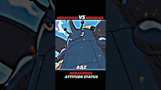 HERACROSS VS MEGMAR  HERACROSS ATTITUDE STATUS  shortfeed pokémon ytshorts viralshorts [upl. by Oirevlis840]