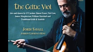 La Viole Celtique The Gander in the Pratie Hole Jordi Savall [upl. by Suzy]