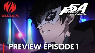 Persona5 The Animation  Preview Épisode 1 VOSTFR [upl. by Parrie]