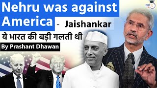 Nehru was against America and Friendly with China says Jaishankar  Indias Biggest Blunder [upl. by Havens]