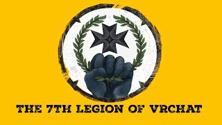 BRING BACK THE GOLDEN AGE  The 7th Legion of VRChat Promo [upl. by Hanad457]