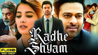 Radhe Shyam 2022 South Full Movie in Hindi Dubbed  Prabhas Pooja Hegde  1080p Reviews amp Facts [upl. by Ynavoeg]