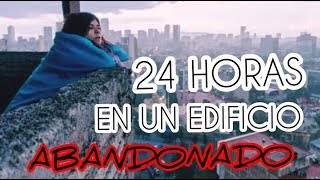 24 HORAS EN EL EDIFICIO ABANDONADO Insurgentes 300 I SALE MAL MUY MAL EDIFICIO CANADA [upl. by Aphrodite]