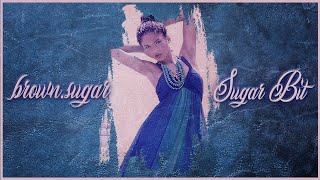 brownsugar  Sugar bit [upl. by Eirdua]