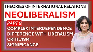 Neoliberalism  PART 2 I Complex Interdependence I UPSC PSIR I LyceumwithKSC [upl. by Pagas]