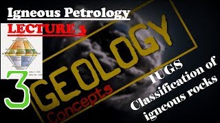 Igneous Petrology  3  IUGS classification QAPF and ultramafic plutonic rocks [upl. by Repsag863]