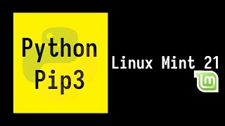 How to Install Pip3 on Linux Mint 21  Installing Pythonpip3 on Linux Mint 21 [upl. by Aneeres]