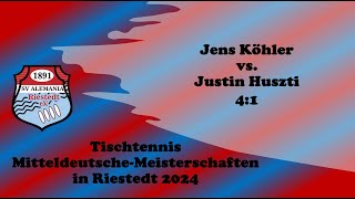 TISCHTENNIS MitteldeutscheMeisterschaften 2024 Köhler vs Huszti [upl. by Ramor396]