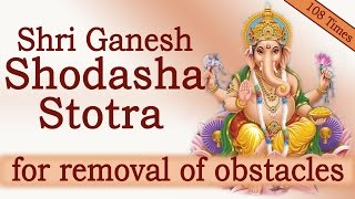 Rare Vedic Chants  Shri Ganesh Shodasha Namavali Stotra  108 Times Chanting [upl. by Pammy]