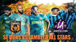 SE DONS vs LAMBETH ALLSTARS  SOUTH LONDONS BIGGEST DERBY  LONDON CUP QF  Sunday League Football [upl. by Acinom359]