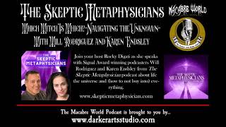 Skeptic MetaphysiciansWill Rodriguez and Karen Endsley Navigating the Unknown [upl. by Deering]