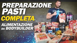 Che mangio  PREPARAZIONE PASTI COMPLETA ▪ Alimentazione da BODYBUILDER [upl. by Poland]