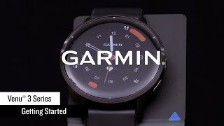 Garmin  Venu® 3 Series  Getting Started [upl. by Lugar]