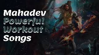 Mahadev Powerful Workout Songs  Gym Song  Musieek [upl. by Dinin597]