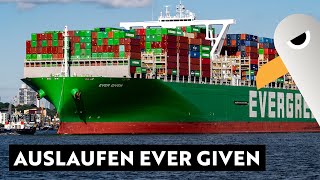 EVER GIVEN verlässt Hamburg ⚓️ 400 m  20000 TEU Containerschiff [upl. by Nodle]