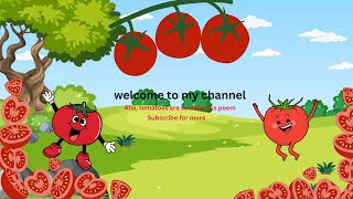 The Tomato Song 🍅l Nursery Rhyme l poems for kids l cartoon poems cartoonforkids cartoonvideos [upl. by Notlew]