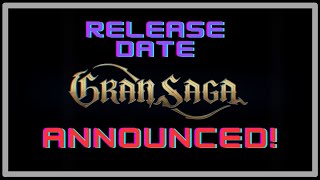 Gran Saga Release Date Announced  Gran Saga [upl. by Acirea]