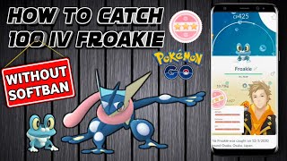 How to catch 💯 iv froakie Pokemon in Pokemon go  How to get 100iv greninja in Pokemon go [upl. by Akcire297]