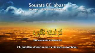 Sourate 80 Abasa  Mishary Rashid AlAfassy [upl. by Icnan]