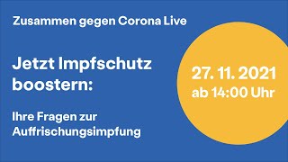 Zusammen gegen Corona Live – Jetzt Impfschutz boostern Ihre Fragen zur Auffrischungsimpfung [upl. by Dari]