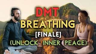 UNLOCK INNER PEACE Sacred Breath Finale with Natural DMT  2 Min Holds 3 Rounds Session 3131 [upl. by Rosette]