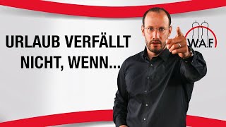 Urlaubsanspruch eines Arbeitnehmers verfällt nicht am 313 des Folgejahres wenn … [upl. by Hahseram685]