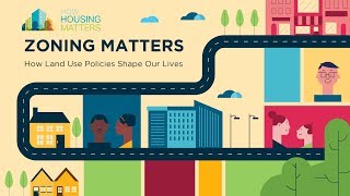 Zoning Matters How LandUse Policies Shape Our Lives [upl. by Eimmelc]