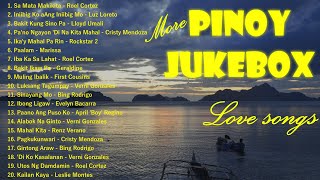 NONSTOP More PINOY JUKEBOX Love Songs [upl. by Peti]