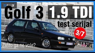 TEST SERIJAL VW GOLF 3 19TDI 1996ZAŠTO GA NE VOLIMO [upl. by Ramos]