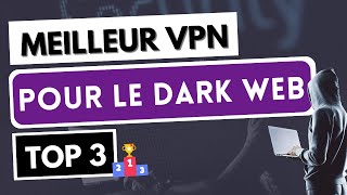 MEILLEUR VPN POUR LE DARK WEB 🧅 Les 3 Meilleurs VPN pour accéder au Darknet en toute sécurité ✅ [upl. by Mckay]