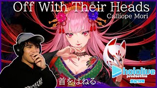 CALLIOPE MORI OFF WITH THEIR HEADS ORIGINAL SONG REACTION [upl. by Vacla458]