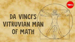 Da Vincis Vitruvian Man of math  James Earle [upl. by Eidarb579]