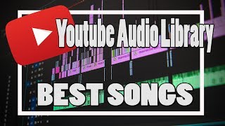 Youtube Audio Library Best Songs 2022  Free Copyright Music [upl. by Adnomal]